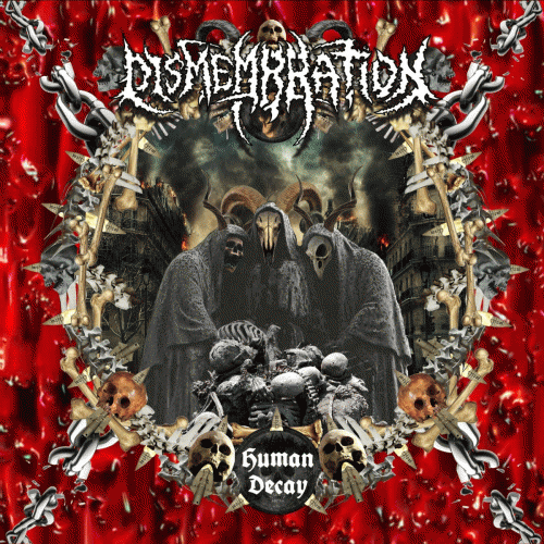 Dismembration : Human Decay